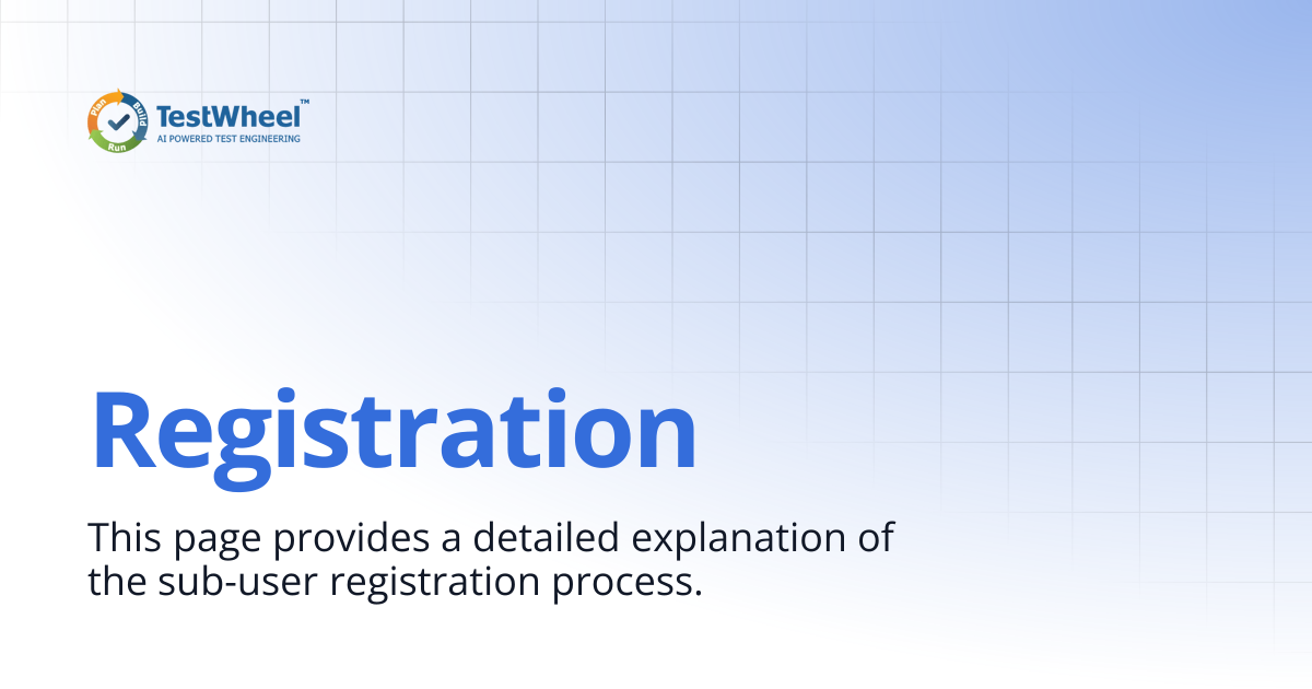 Registration | TestWheel Documentation